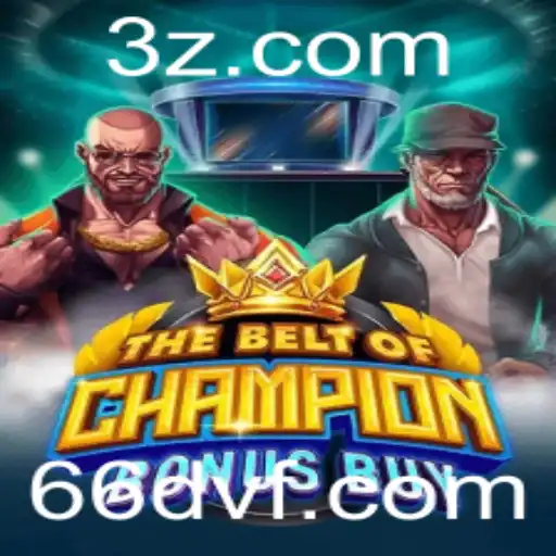 Explorando TheBeltOfChampionBonusBuy: Um Novo Fenômeno no Mundo dos Jogos